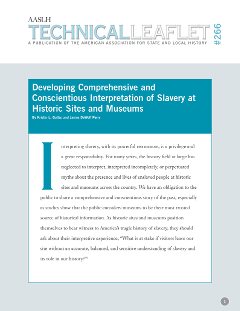 Developing Comprehensive and Conscientious Interpretation of Slavery at Historic Sites and Museums